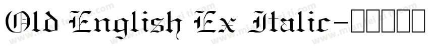 Old English Ex Italic字体转换